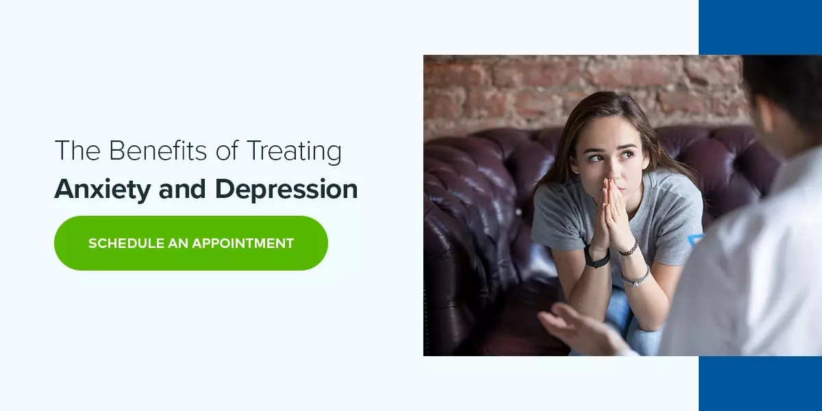 The Benefits of Treating Anxiety and Depression