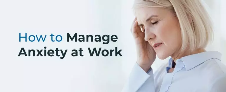 How to Manage Anxiety at Work